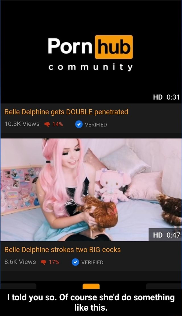 ahmad hagrasi recommends Belle Delphine Double Penetration