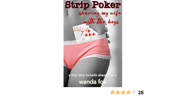 bernard mayo recommends Racy Strip Poker