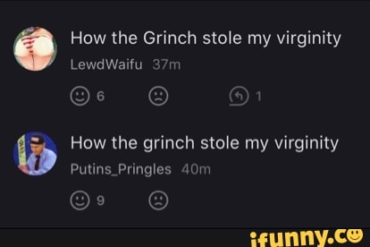 Best of How the grinch stole virginities