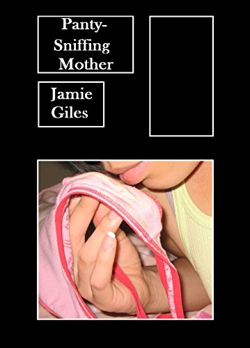 Best of Mom panty sniffing