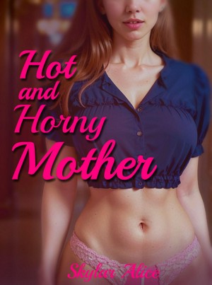 horney mother