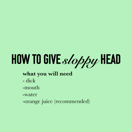 how to give sloppy head