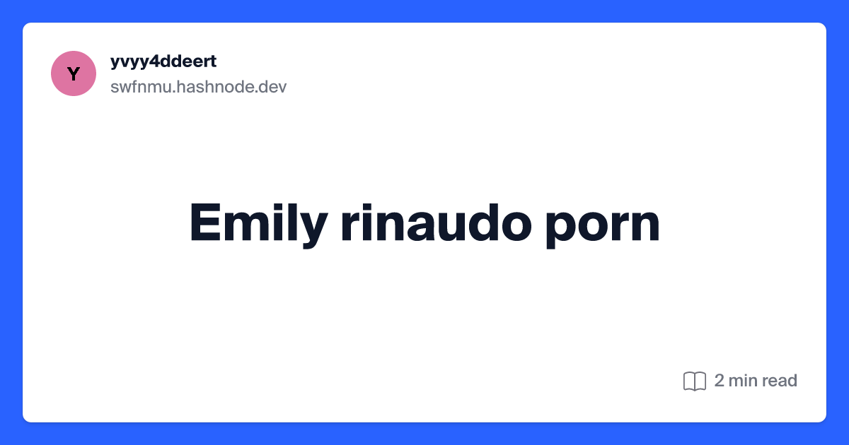 ashok modi share emily rinaudo porn photos