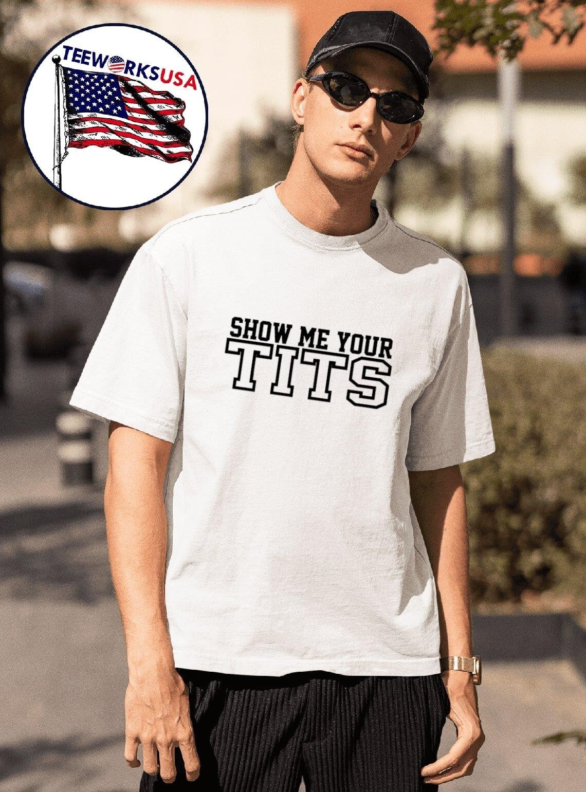 show your tits